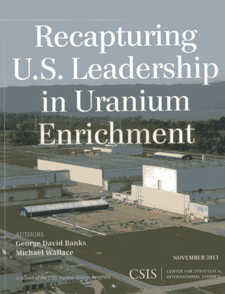 Recapturing U.S. Leadership Uranium Enrichment