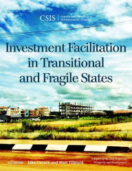 Title: Investment Facilitation in Transitional and Fragile States, Author: Jake Cusack