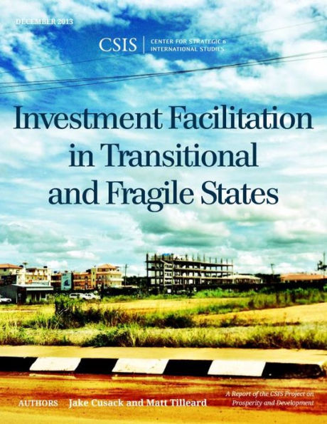 Investment Facilitation in Transitional and Fragile States