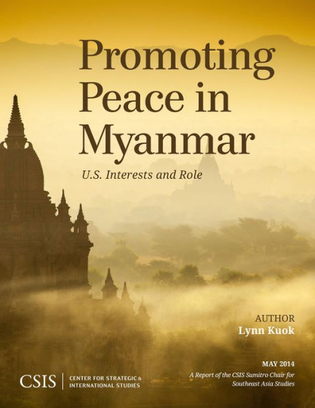 Promoting Peace Myanmar: U.S. Interests and Role