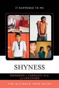 Title: Shyness: The Ultimate Teen Guide, Author: Bernardo J. Carducci