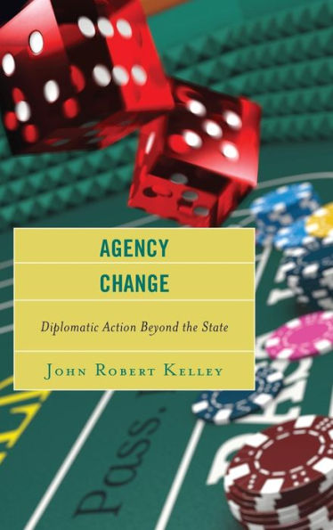 Agency Change: Diplomatic Action Beyond the State