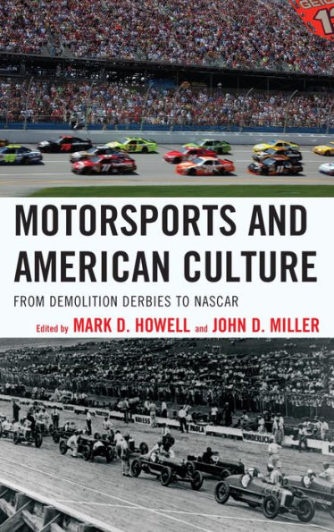 Motorsports and American Culture: From Demolition Derbies to NASCAR