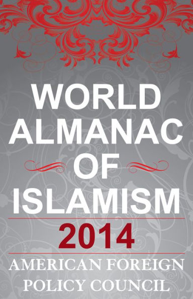 The World Almanac of Islamism: 2014