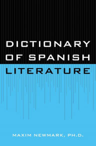 Title: Dictionary of Spanish Literature, Author: Maxim