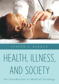 Title: Health, Illness, and Society: An Introduction to Medical Sociology, Author: Steven E. Barkan