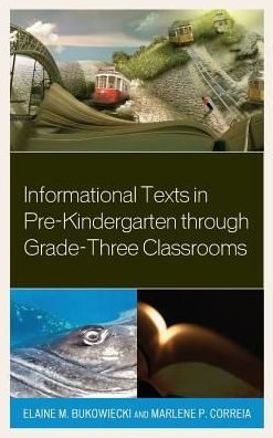 Informational Texts in Pre-Kindergarten through Grade-Three Classrooms