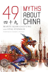 Title: 49 Myths about China, Author: Marte Kjær Galtung