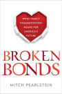Broken Bonds: What Family Fragmentation Means for America's Future