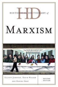 Title: Historical Dictionary of Marxism, Author: Elliott Johnson