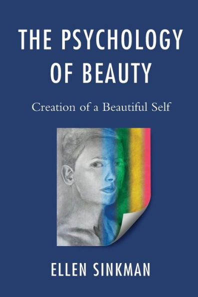 The Psychology of Beauty: Creation a Beautiful Self