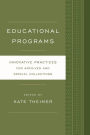 Educational Programs: Innovative Practices for Archives and Special Collections