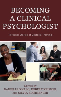 Becoming a Clinical Psychologist: Personal Stories of Doctoral Training