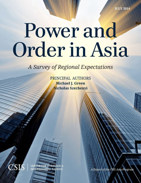 Power and Order Asia: A Survey of Regional Expectations