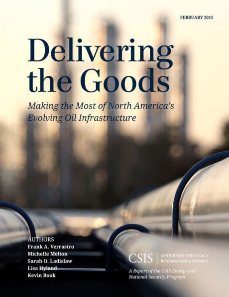 Delivering the Goods: Making Most of North America's Evolving Oil Infrastructure