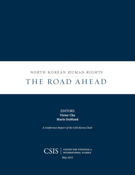 North Korean Human Rights: The Road Ahead