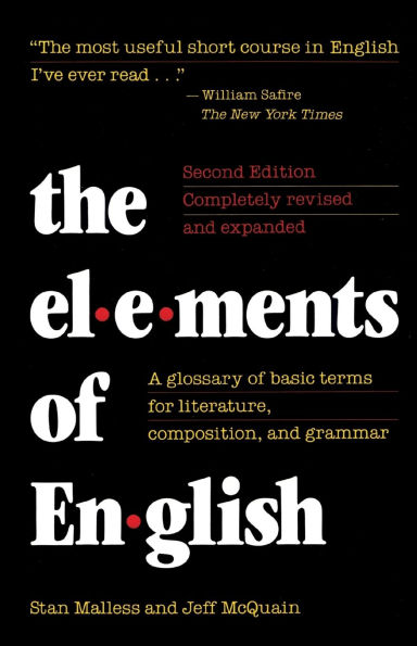 The Elements of English: A Glossary of Basic Terms for Literature, Composition, and Grammar