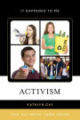 Activism: The Ultimate Teen Guide