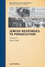 Jewish Responses to Persecution: 1944-1946