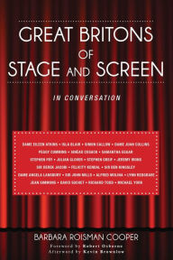 Title: Great Britons of Stage and Screen: In Conversation, Author: Barbara Roisman Cooper