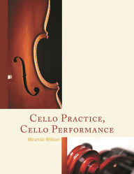Title: Cello Practice, Cello Performance, Author: Miranda Wilson assistant professor of cello