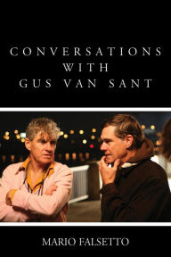 Title: Conversations with Gus Van Sant, Author: Mario Falsetto