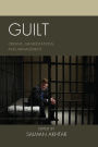 Guilt: Origins, Manifestations, and Management