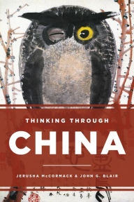 Title: Thinking through China, Author: Jerusha McCormack