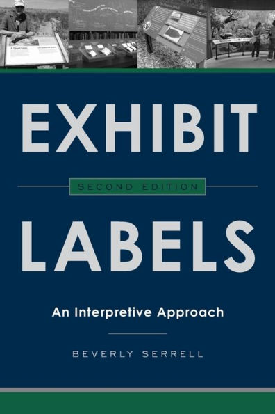 Exhibit Labels: An Interpretive Approach / Edition 2