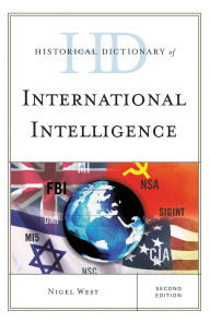 Title: Historical Dictionary of International Intelligence, Author: Nigel West