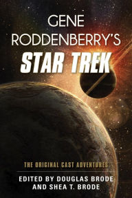 Title: Gene Roddenberry's Star Trek: The Original Cast Adventures, Author: Douglas Brode