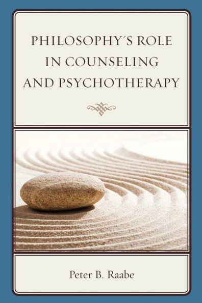 Philosophy's Role Counseling and Psychotherapy