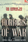 Horrors of War: The Undead on the Battlefield