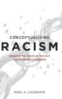 Conceptualizing Racism: Breaking the Chains of Racially Accommodative Language