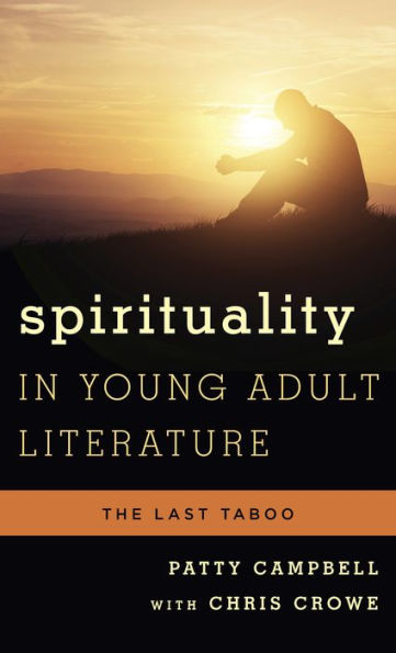 Spirituality in Young Adult Literature: The Last Taboo