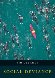 Title: Social Deviance, Author: Tim Delaney SUNY Oswego
