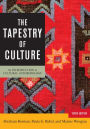 The Tapestry of Culture: An Introduction to Cultural Anthropology / Edition 10