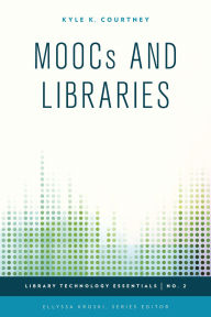 Title: MOOCs and Libraries, Author: Kyle K. Courtney