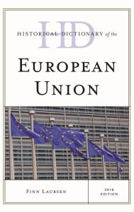 Title: Historical Dictionary of the European Union, Author: Finn Laursen