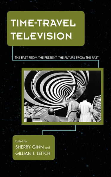 Time-Travel Television: the Past from Present, Future