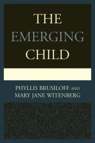 Title: The Emerging Child, Author: Phyllis Brusiloff