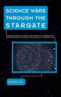 Science Wars through the Stargate: Explorations of Science and Society in Stargate SG-1