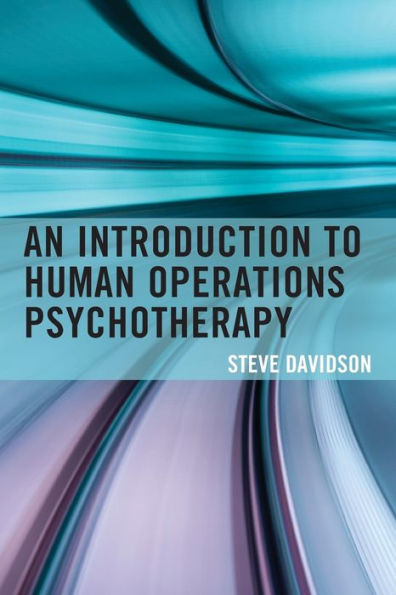 An Introduction to Human Operations Psychotherapy