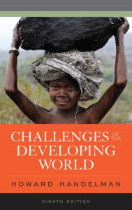 Title: Challenges of the Developing World / Edition 8, Author: Howard Handelman