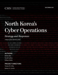 Title: North Korea's Cyber Operations: Strategy and Responses, Author: Jenny Jun