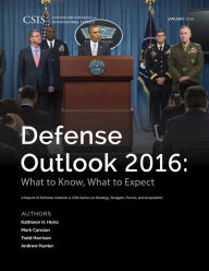 Title: Defense Outlook 2016: What to Know, What to Expect, Author: Kathleen H Hicks