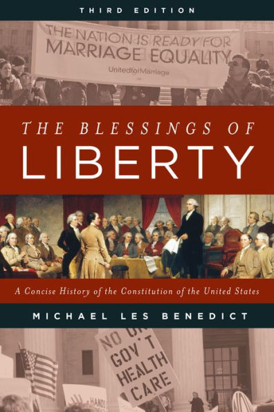 The Blessings of Liberty: A Concise History of the Constitution of the United States