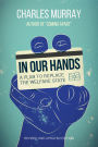 In Our Hands: A Plan to Replace the Welfare State