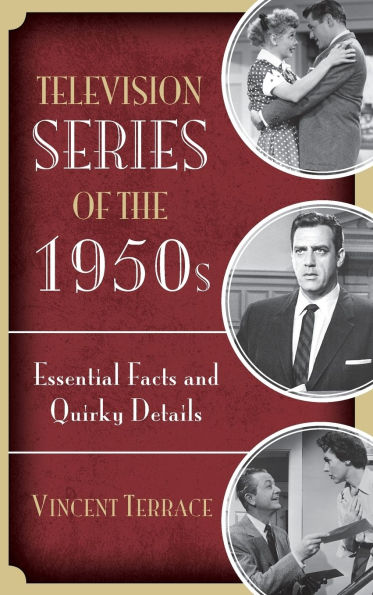 Television Series of the 1950s: Essential Facts and Quirky Details