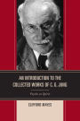 An Introduction to the Collected Works of C. G. Jung: Psyche as Spirit